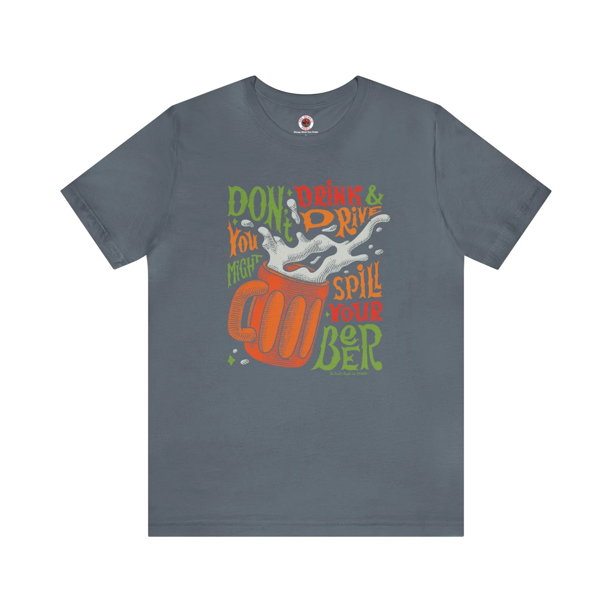 Don't Drink and Drive T-Shirt