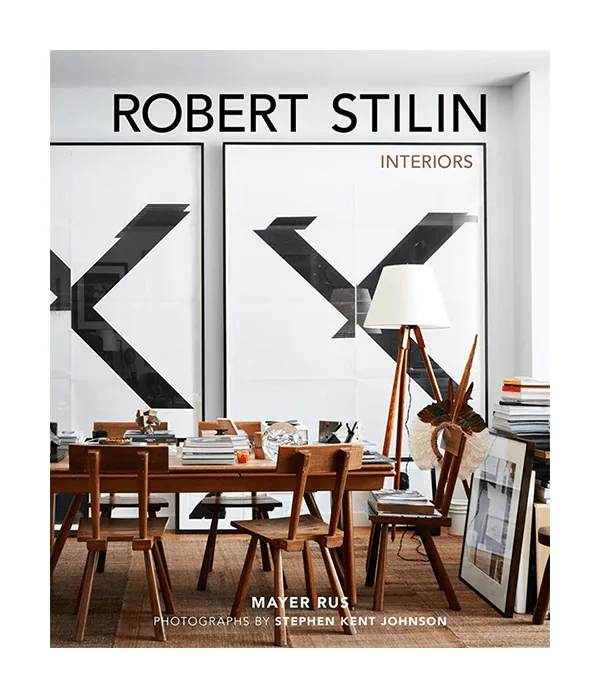 Robert Stilin: Interiors